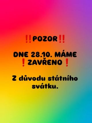 ‼️POZOR‼️28.10. MÁME ZAVŘENO ❗️😉 #otviracidoba #detskyrajukacenky #otvíracídoba